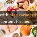 Foods with high carbohydrate content for men