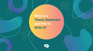 Everything You Need to Know About Thesis Statement